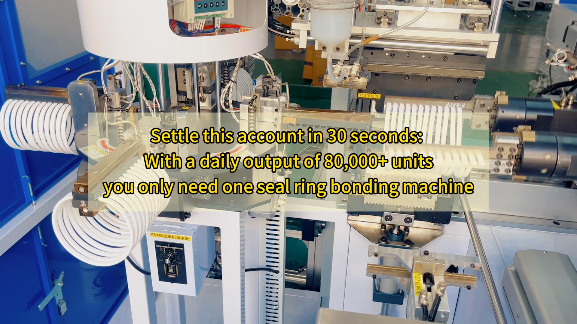 Settle this account in 30 seconds: With a daily output of 80,000+ units, you only need one seal ring bonding machine